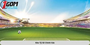 Kèo tỷ số chính xác