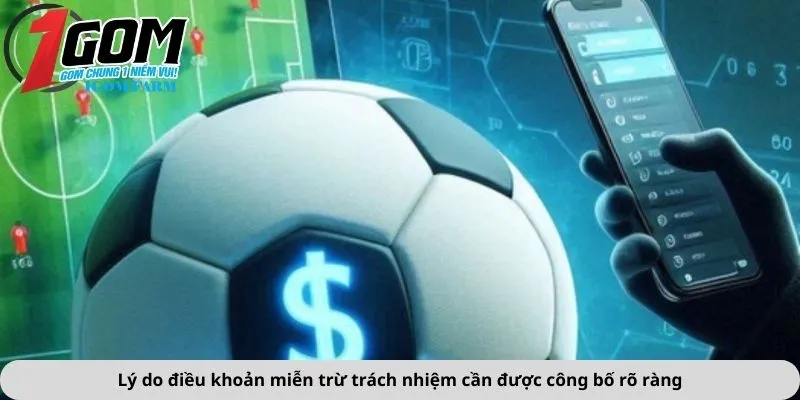 Lý do điều khoản miễn trừ trách nhiệm cần được công bố rõ ràng