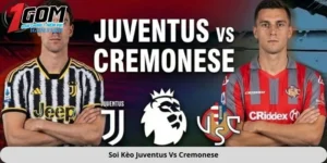 soi kèo Juventus vs Cremonese